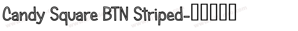 Candy Square BTN Striped字体转换